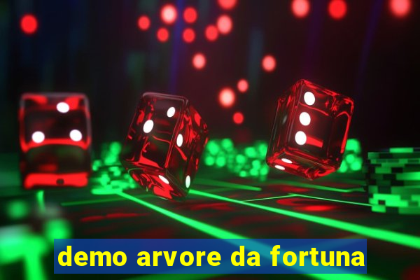 demo arvore da fortuna